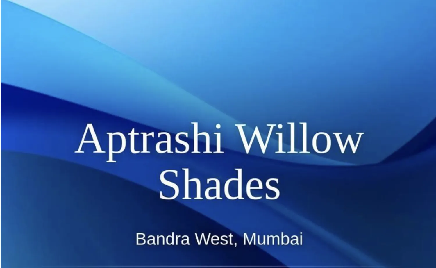 3 BHK in Willow Shades, Bandra West